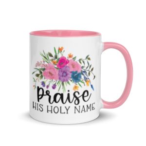 Praise His Holy Name