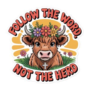 Follow the Word, Not the Herd